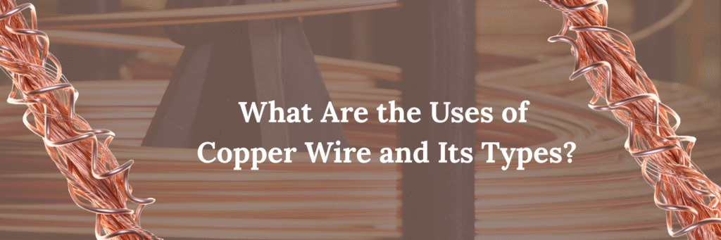 Best Copper Wire Supplier in India