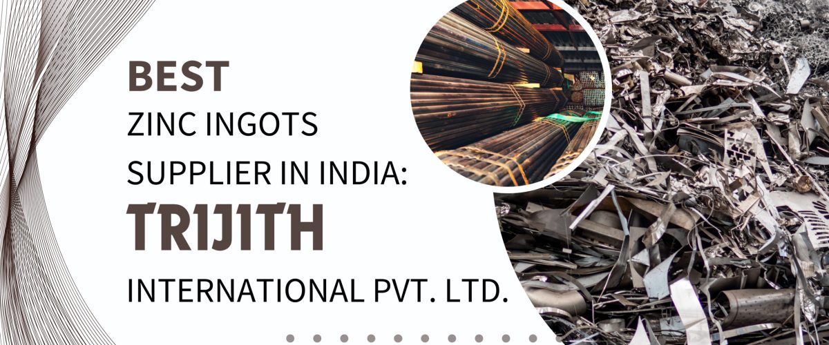 Best Zinc Ingots Supplier in India